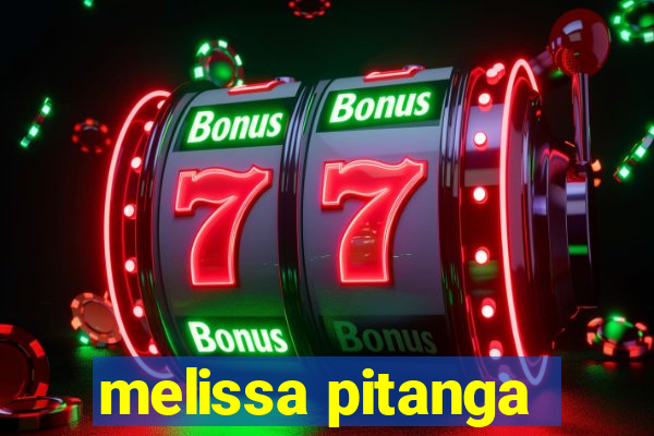 melissa pitanga